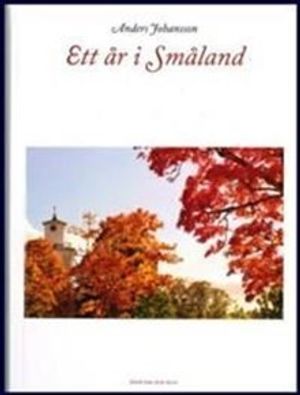 Ett år i Småland | 1:a upplagan