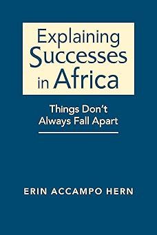 Explaining Successes in Africa: Things Don’t Always Fall Apart | 1:a upplagan