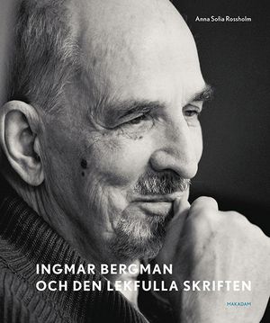 Ingmar Bergman och den lekfulla skriften | 1:a upplagan