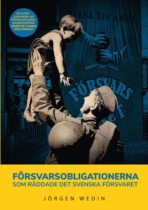 Försvarsobligationerna som räddade det svenska försvaret | 0:e upplagan