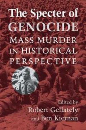 Specter of genocide - mass murder in historical perspective