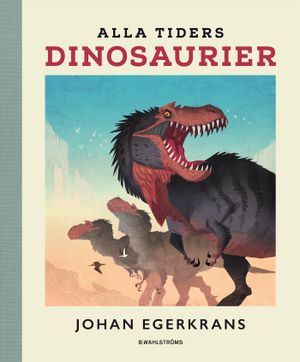 Alla tiders dinosaurier | 1:a upplagan