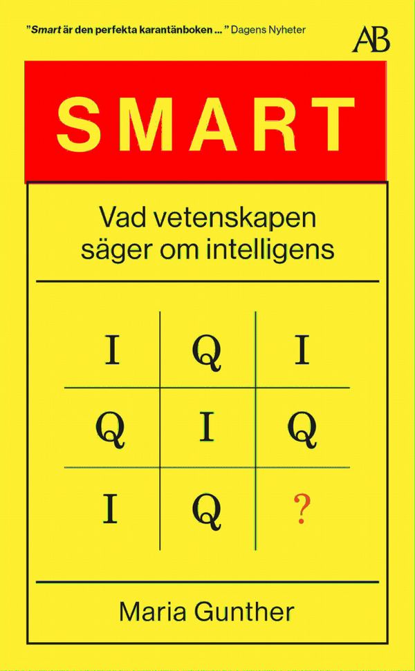 Smart : Vad vetenskapen säger om intelligens | 0:e upplagan