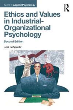 Ethics and values in industrial-organizational psychology, second edition