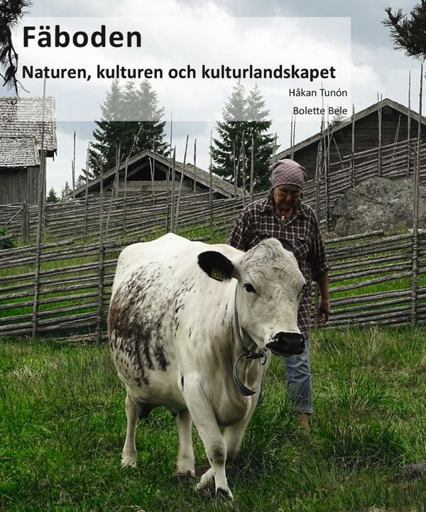 Fäboden: naturen, kulturen och kulturlandskapet | 0:e upplagan