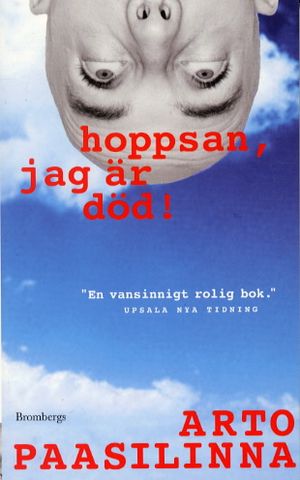 Hoppsan, jag är död | 1:a upplagan