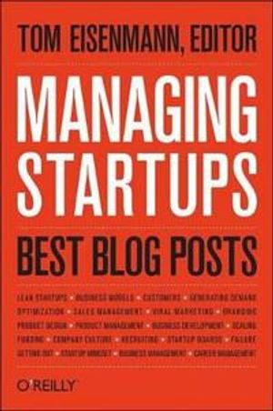 Managing Startups: Best Blog Posts | 1:a upplagan