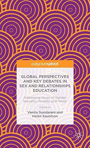 Global Perspectives and Key Debates in Sex and Relationships Education | 1:a upplagan