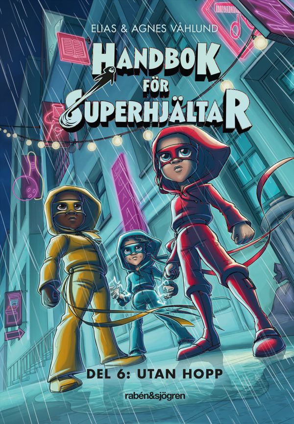 Handbok för superhjältar 6 : Del 6: Utan hopp | 1:a upplagan