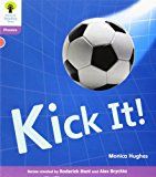 Oxford reading tree: level 1+: floppys phonics non-fiction: kick it!