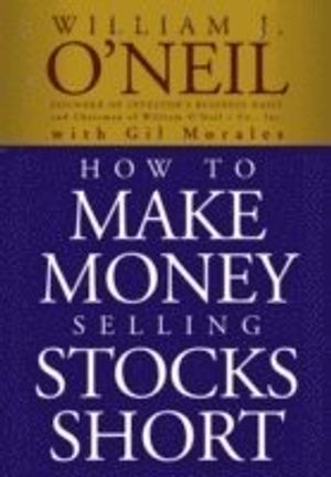 How to Make Money Selling Stocks Short | 1:a upplagan