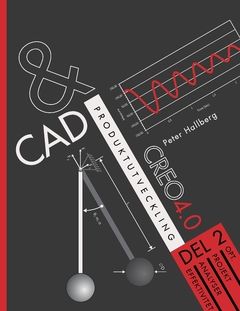 CAD och produktutveckling Creo 4.0, Del 2 | 0:e upplagan