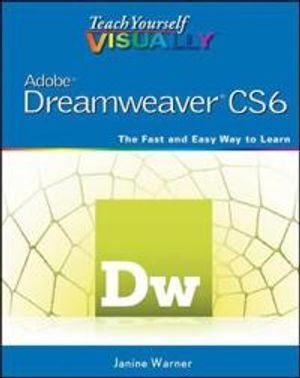 Teach Yourself VISUALLY Adobe Dreamweaver CS6 | 1:a upplagan