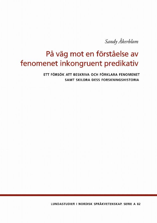 På väg mot en förståelse av fenomenet inkongruent predikativ | 0:e upplagan