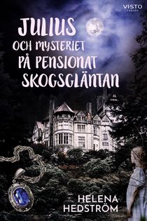 Julius och mysteriet på pensionat Skogsgläntan