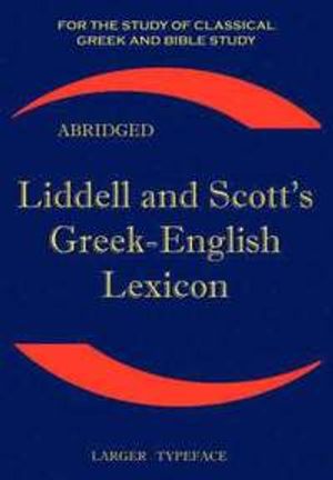 Liddell and Scott's Greek-English Lexicon