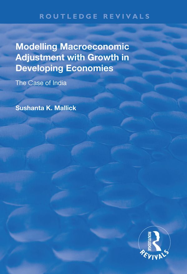 Modelling Macroeconomic Adjustment with Growth in Developing Economies | 1:a upplagan