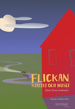 Flickan, hjärtat och huset | 1:a upplagan