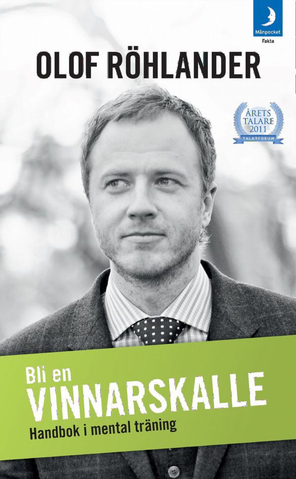 Bli en vinnarskalle : handbok i mental träning | 0:e upplagan