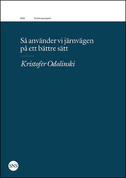 Så använder vi järnvägen på ett bättre sätt | 0:e upplagan