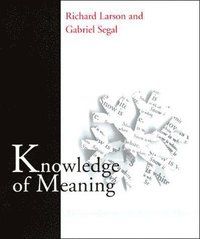 Knowledge of Meaning: Introduction to Semantic Theory