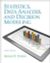 Statistics, Data Analysis, and Decision Modeling