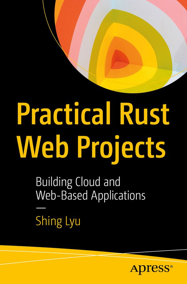 Practical Rust Web Projects | 1:a upplagan