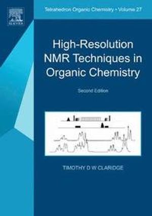 High-Resolution NMR Techniques in Organic Chemistry |  2:e upplagan