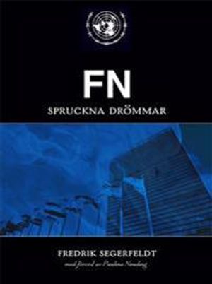 FN : spruckna drömmar | 1:a upplagan