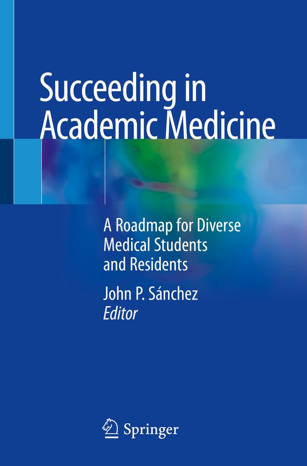 Succeeding in Academic Medicine | 1:a upplagan