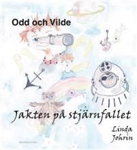 Odd och Vilde. Jakten på stjärnfallet