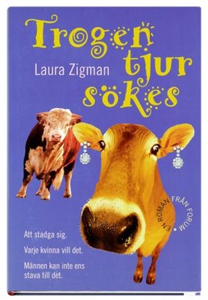 Trogen tjur sökes