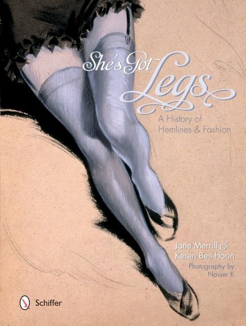Shes got legs - a history of hemlines and fashion | 0:e upplagan
