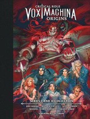 Critical Role: Vox Machina Origins Library Edition: Series I & II Collectio