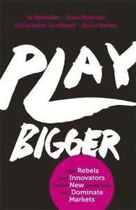 Play Bigger - Kevin Maney