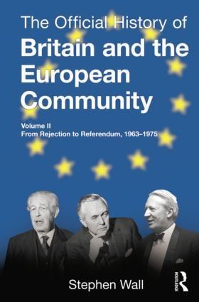 The Official History of Britain and the European Community, Vol. II | 1:a upplagan