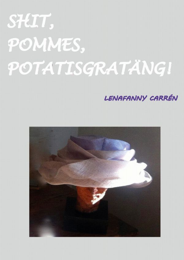 Shit, pommes, potatisgratäng! | 0:e upplagan
