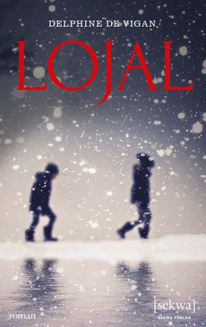 Lojal | 1:a upplagan