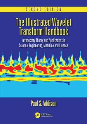The Illustrated Wavelet Transform Handbook | 2:a upplagan