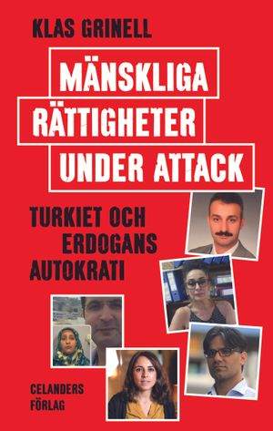 Mänskliga rättigheter under attack – Turkiet och Erdogans autokrati | 1:a upplagan