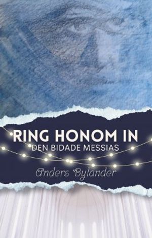 Ring honom in; den bidade Messias | 1:a upplagan