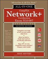 Comptia Network+ Certification All-In-One Exam Guide, Seventh Edition (Exam N10-007)