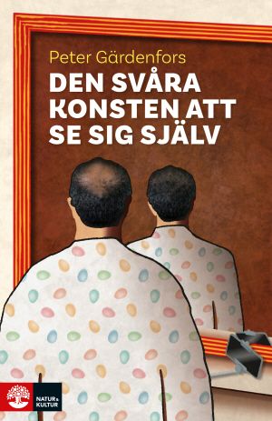 Den svåra konsten att se sig själv | 1:a upplagan