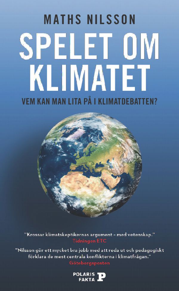Spelet om klimatet; Vem kan man lita på i klimatdebatten? | 0:e upplagan