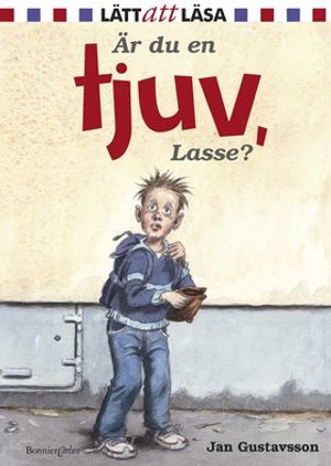 Är du en tjuv, Lasse?