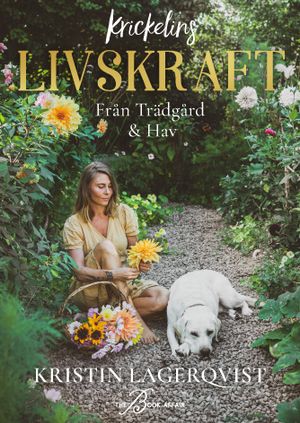 Krickelins livskraft från trädgård och hav