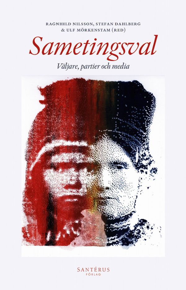 Sametingsval : väljare, partier och media | 0:e upplagan