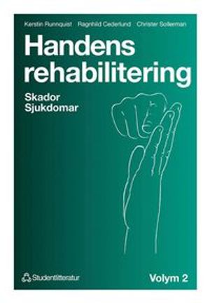 Handens rehabilitering : Volym 2 Skador  Sjukdomar | 1:a upplagan