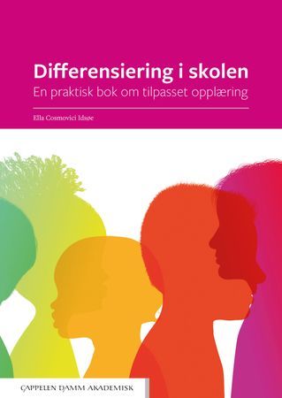 Differensiering i skolen. En praktisk bok om tilpasset opplæring | 0:e upplagan