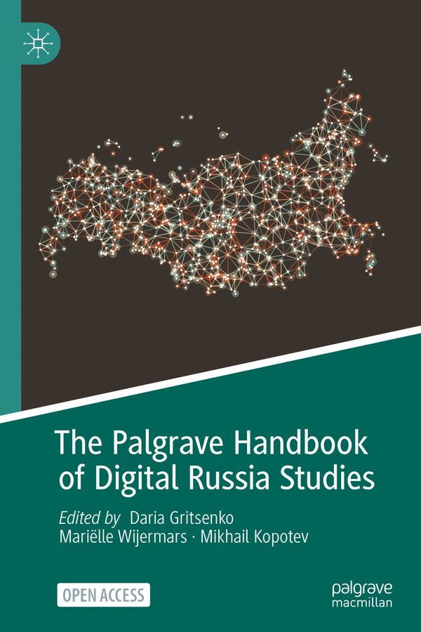 The Palgrave Handbook of Digital Russia Studies | 1:a upplagan